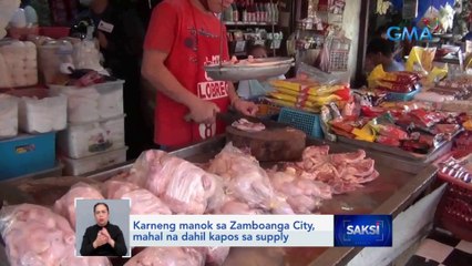Karneng manok sa Zamboanga City, mahal na dahil kapos sa supply | Saksi
