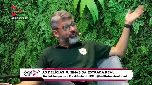Rádio Cast | Os quitutes juninos ao longo da Estrada Real
