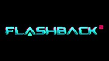 FLASHBACK 2 : Teaser Trailer Officiel