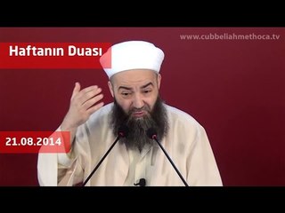 Cübbeli Ahmet Hoca - Haftanın Duası (21.08.2014)