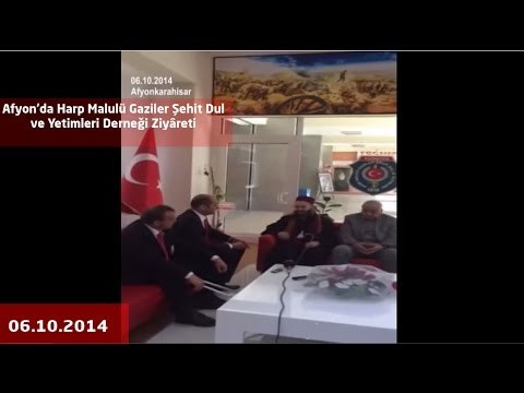 Afyon'da Harp Malulü Gaziler Şehit Dul ve Yetimleri Derneği Ziyâreti
