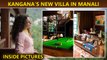 Kangana Ranaut Designs Her New Villa In Manali | Beautiful Decor Pics