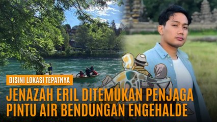 Jenazah Eril Ditemukan Penjaga Pintu Air Bendungan Engehalde, Disini Lokasi Tepatnya