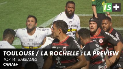 TOP 14 - Toulouse / La Rochelle : l'Europe comme remède ?