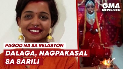 Dalaga, nagpakasal sa sarili | GMA News Feed