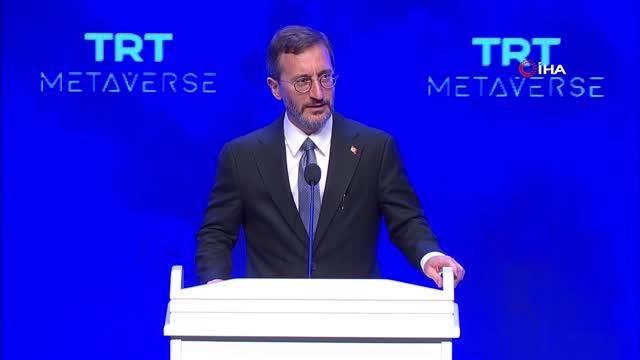 Cumhurbaşkanlığı İletişim Başkanı Fahrettin Altun, TRT Uluslararası Metaverse ve Yayıncılık Forumu nda konuştu