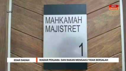 Edar Dadah | Wadar penjara dan rakan mengaku tidak bersalah