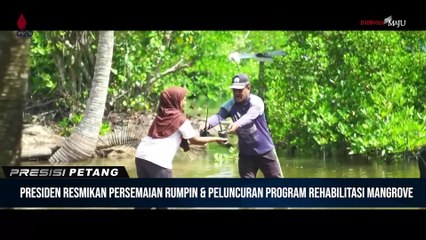 Presiden Jokowi Resmikan Persemaian Rumpin Dan Peluncuran Program Rehabilitasi Mangrove
