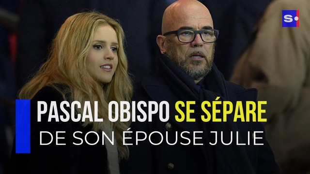 Pascal Obispo se sépare de son épouse Julie