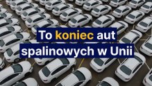 To koniec aut spalinowych w Unii