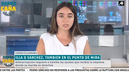 Anticorrupción pone en el punto de mira a empresas de Sánchez, Illa y Calviño