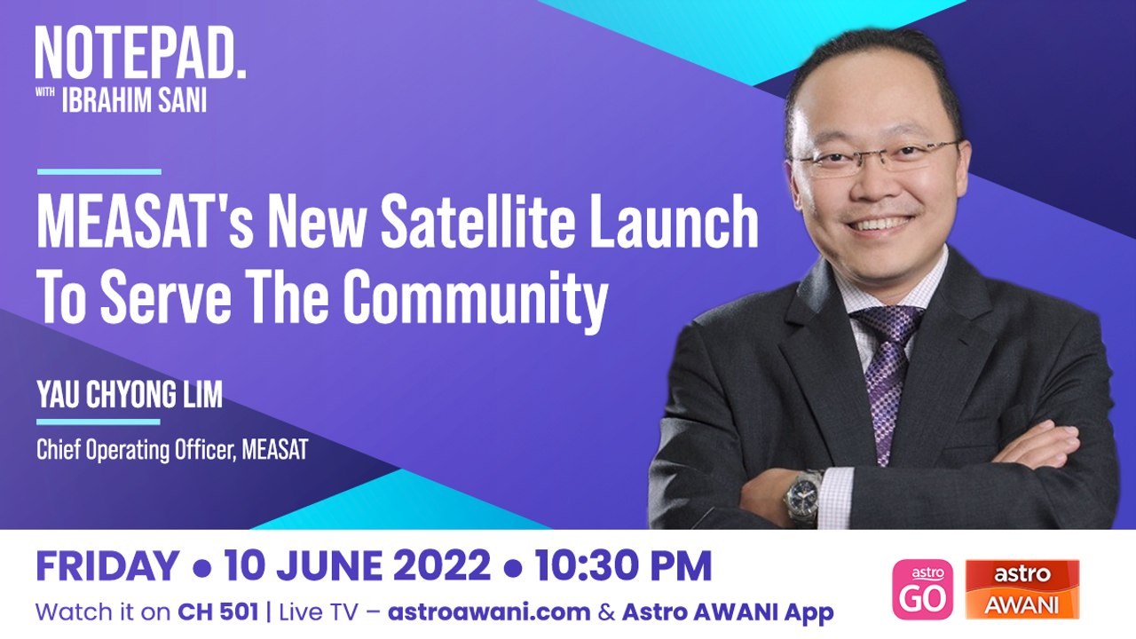 Ibrahim Sani's Notepad: MEASAT's New Satellite...