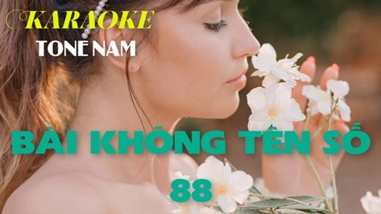 Bài Không Tên Số 88 ( Bao Nhiêu Năm Một Chuyện Tình ) - Karaoke ( Tone Nam - Dm ) | 3N Music