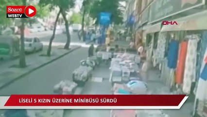 'Laf atma' tartışmasında liseli 5 kızın üzerine minibüsü sürdü