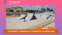 Reims : les sports urbains à l'honneur ce week-end