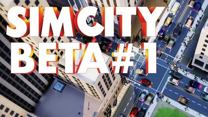 SimCity - Beta angespielt - Teil 1 von 5 (Tutorial)