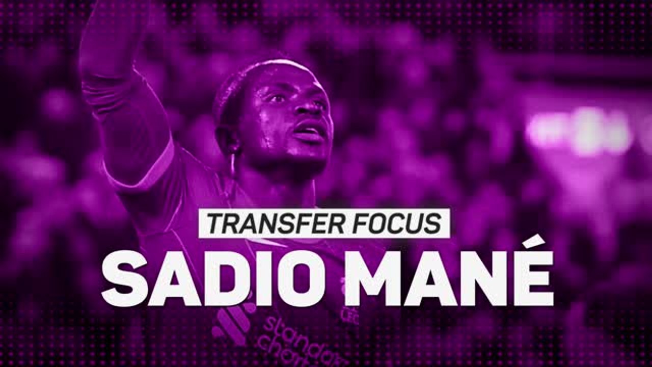 Transfer Focus: Sadio Mane