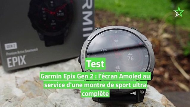 Test Garmin Epix Gen 2 : l'écran Amoled au service d'une montre de sport  ultra complète - Les Numériques