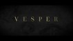 VESPER (2022) Trailer VO - HD