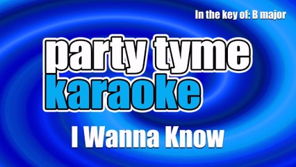 Party Tyme Karaoke - I Wanna Know (Made Popular By Joe) [Karaoke Version]