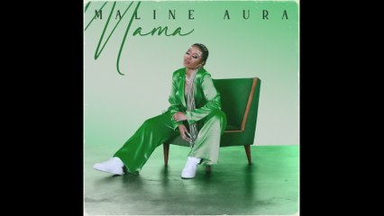 Maline Aura - Mama