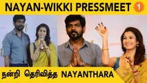 Nayanthara Vignesh Shivan Pressmeet After Marriage *TamilNadu | Oneindia Tamil