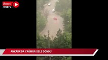 Ankara'da sağanak yağış etkili oldu