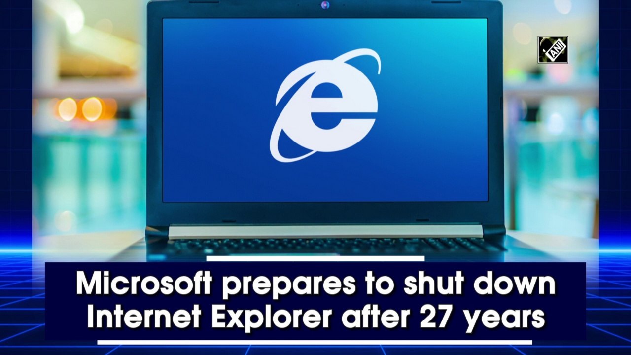 Microsoft prepares to shut down Internet Explor...