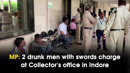 MP: 2 drunk men with swords charge at Collector's office in Indore