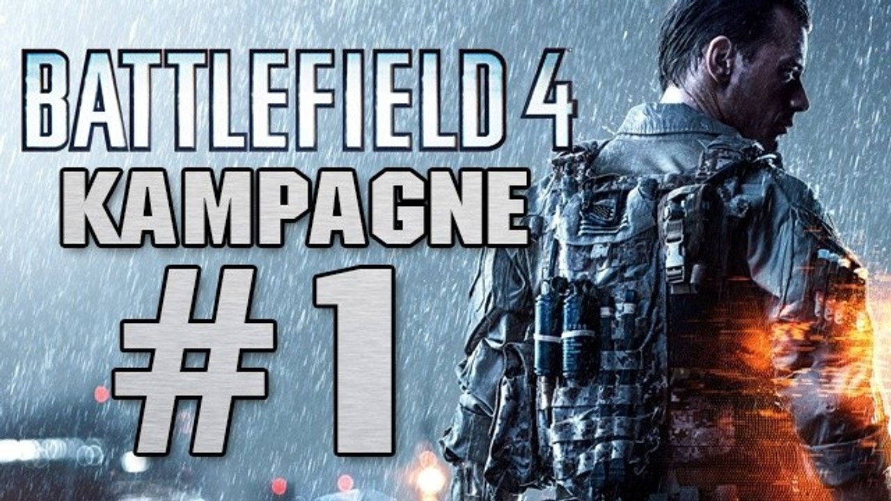 Battlefield 4 - Let's Play: Eine Stunde Solo-Kampagne #1 (Gameplay)