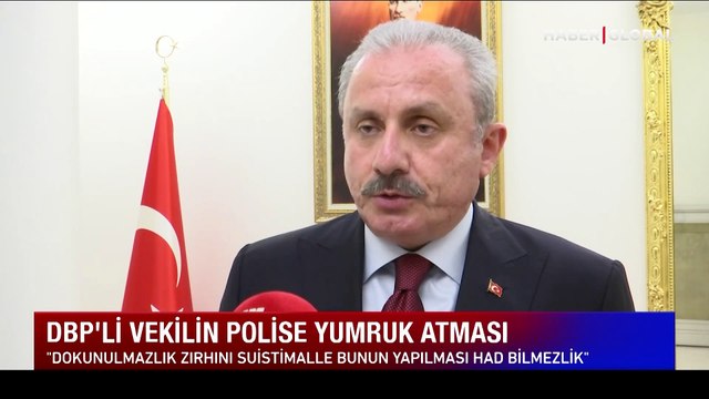 TBMM Başkanı Şentop'tan, polise yumruk atan ve DBP Milletvekiliyle ilgili flaş açıklama: Dokunulmazlığın kaldırılması gerekir