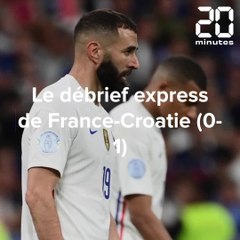 Le débrief express de France-Crotie (0-1)