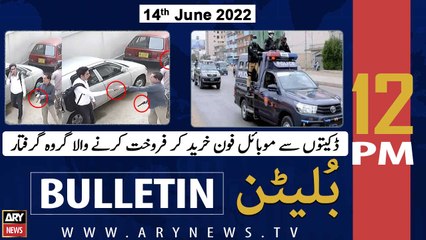 ARY News Prime Time Headlines | 12 PM | 14th JUNE 2022
