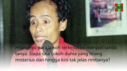 4 Tokoh yang Hilang Misterius dan Belum Ditemukan Hingga Hari Ini