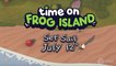 Time on Frog Island - Bande-annonce de date de sortie