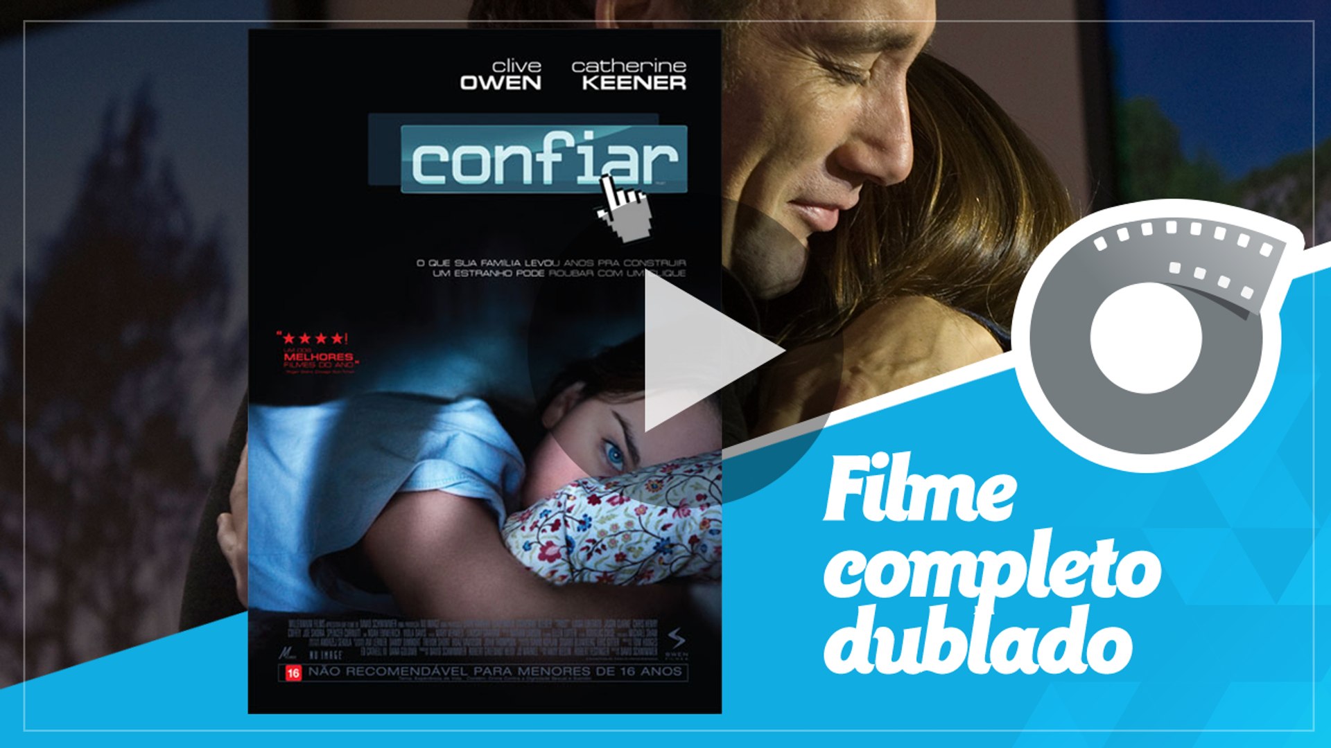 Confiar  - Filme completo em português  - Trust - Clive Owen -  Catherine Keener - ver filme gratis 