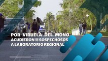 Por viruela del mono acudieron 11 sospechosos a Laboratorio Regional | CPS Noticias Puerto Vallarta