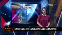 Indonesia Masters 2022 di Istora Boleh Ditonton 5.000 Orang! Ini Euforia Para Pecinta Bulu Tangkis!