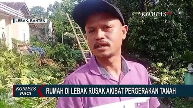 Sejumlah Rumah & Jalanan di Lebak Rusak Akibat Pergerakan Tanah, 83 Rumah di Mamuju Rusak Berat!