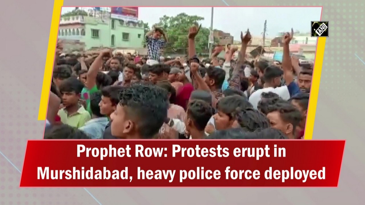 Prophet Row: Protests erupt in Murshidabad, hea...