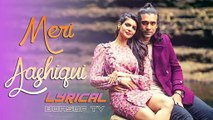 Meri Aashiqui Lyrical Video Song   Rochak Kohli Feat. Jubin Nautiyal   FULL SONG WITH LYRICS   LYRIC