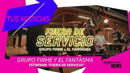 Grupo Firme y 'El Fantasma' estrenan éxito y rápido llega a top de listas de reproducción