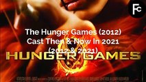 The Hunger Games (2012) - Cast Then & Now In 2021 (2012-2021)