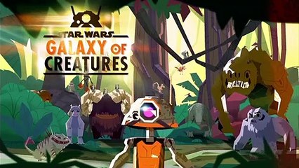 Official Trailer | Star Wars Galaxy of Creatures