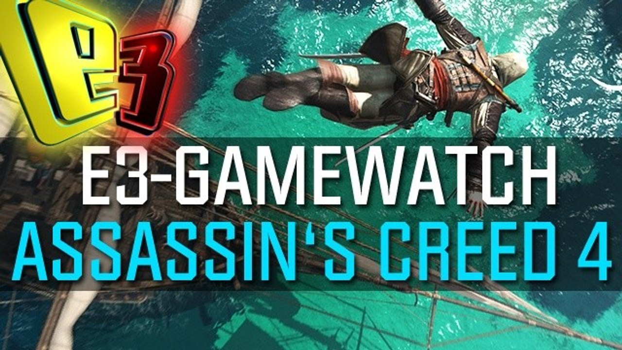 Gamewatch: Assassin's Creed 4 Black Flag - Unser Urteil zum Piraten-Nachfolger