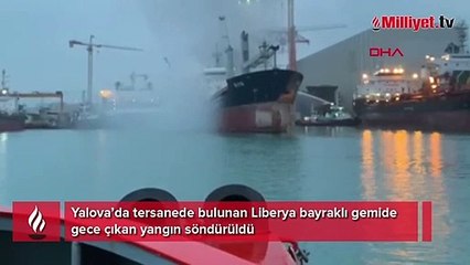 Tersanede Liberya bayraklı gemide yangın! Sabah saatlerinde söndürüldü