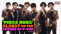 ‘Pinas muna’ — ALAMAT on the future of P-pop | GMA Digital Specials