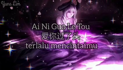 Ai Ni Guo Le Tou 爱你过了头 (terlalu mencintaimu) An Er Chen 安儿陈 Lyrics