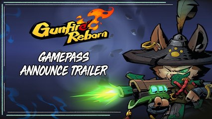 Gunfire Reborn - Trailer Game Pass