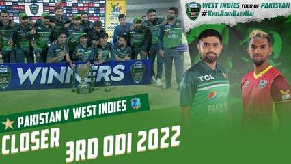Closer | Pakistan vs West Indies | 3rd ODI 2022 | PCB | MO2T